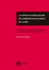 LA CONSTITUCIONALIZACION DEL GOBIERNO MULTILATERAL DE OMC - 9788413693569